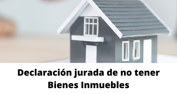 Modelo de declaración jurada de no tener bienes inmuebles